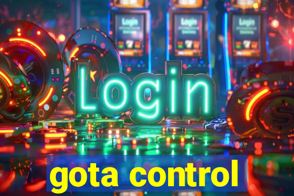 gota control